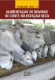 Alimentação de Bovinos de Corte na Estação Seca