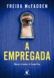 A empregada (A empregada – Livro 1)