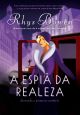 A espiã da realeza (A Espiã da Realeza – Livro 1)