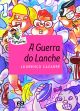 A guerra do lanche