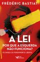 A lei: por que a esquerda não funciona