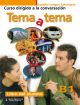 Tema a tema b1 - libro del alumno - curso de conversacion