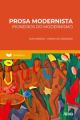 Fundamentos da Literatura: Prosa Modernista - Pioneiros do Modernismo