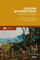 Fundamentos da Literatura: Origens Quinhentismo - Crônica e Poesia