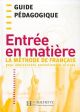 Entree en matiere - guide pedagogique