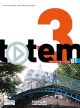 Totem 3 b1 - livre de l´eleve + dvd-rom + manuel numerique enrichi pour l´apprenant