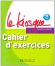 Le kiosque - cahier d´exercices 3