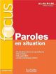 Focus - paroles en situation + cd audio + corriges + parcours digital (a1-b2)