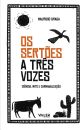 Os sertões a três vozes: Ciência, mito e carnavalização