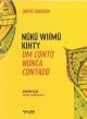 NUKU WIÍMU KIHTY: UM CONTO NUNCA CONTADO