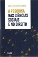 A Pesquisa Nas Ciências Sociais e No Direito