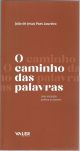 O caminho das palavras: Uma iniciação poética ao poema