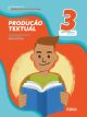 Livro de Atividades: Produção Textual - Fase 3