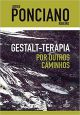 Gestalt-terapia – Por outros caminhos