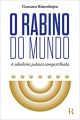 O Rabino do mundo: A sabedoria judaica compartilhada