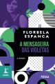 COLEÇÃO FAROL - A MENSAGEIRA DAS VIOLETAS