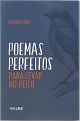 Poemas Perfeitos: Para Levar no Peito