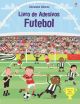 Futebol : Livro de adesivos