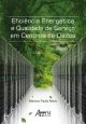 Eficiência energética e qualidade de serviço em centros de dados