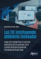 Las TIC instituyendo ambiente innovador capaz de (re)significar el proceso evaluativo de los alumnos de la escuela técnica estadual de Pernambuco Cíce