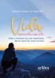 Vida – Aprenda com ela