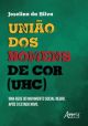 União dos Homens de Cor (UHC)