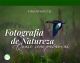 Fotografia de natureza quase sem palavras