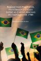 PARÂMETROS POLÍTICOS, HISTÓRICOS E LEGAIS ENTRE AS CARTAS MAGNAS DO IMPÉRIO E DE 1988