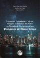 Economia, Sociedade, Cultura, Religião E Relações De Poder Na Sociedade Contemporânea