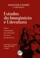 ESTUDOS DO IMAGINÁRIO E LITERATURA: Textos selecionados para a formação de novos pesquisadores Contributos do Grupo ITESI (2017-2022) – 5 anos