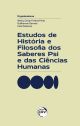 ESTUDOS DE HISTÓRIA E FILOSOFIA DOS SABERES PSI E DAS CIÊNCIAS HUMANAS