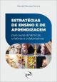 ESTRATÉGIAS DE ENSINO E DE APRENDIZAGEM PARA AULAS DINÂMICAS, CRIATIVAS E COLABORATIVAS