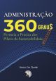 Administração 360 grau$: Permeia a prática dos pilares da sustentabilidade