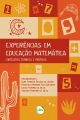 Experiências em educação matemática: Contextos teóricos e práticos