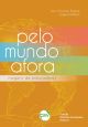 Pelo mundo afora: Viagens de educadores – Vol. 01