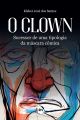 O Clown: Sucessor de uma tipologia da máscara cômica