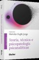 Teoria, técnica e psicopatologia psicanalíticas