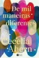 De mil maneiras diferentes – Romance inédito de Cecelia Ahern, autora de P.S. Eu te amo