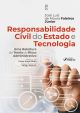 Responsabilidade Civil do Estado e Tecnologia - 1ª Ed - 2024