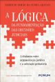 A lógica da fundamentação das decisões judiciais