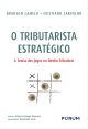 O Tributarista Estratégico