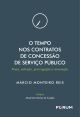 O Tempo nos Contratos de Concessão de Serviço Público