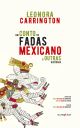 Um conto de fadas mexicano e outras histórias