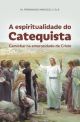 A espiritualidade do catequista