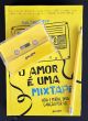 O amor é uma mixtape (Edição Capa Dura com Brindes)