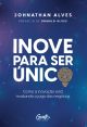 Inove para ser único