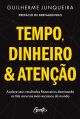 Tempo, dinheiro e atenção