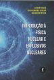 Introdução à Física Nuclear e Explosivos Nucleares