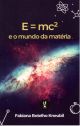 E=mc² e o mundo da matéria