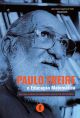 Paulo Freire e Educação Matemática: há uma forma matemática de estar no mundo